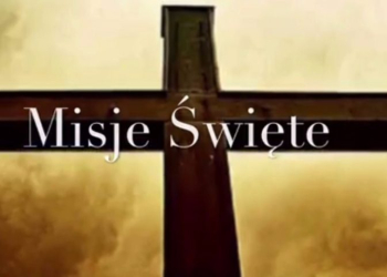 MISJE PARAFIALNE W PARAFII NAWIEDZENIA NMP W LUBSZY 22 – 29 MAJA 2022