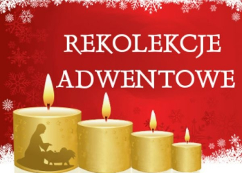 REKOLEKCJE ADWENTOWE 2022