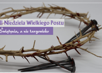 III NIEDZIELA WIELKIEGO POSTU