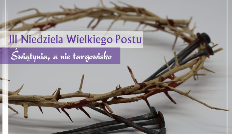 III NIEDZIELA WIELKIEGO POSTU