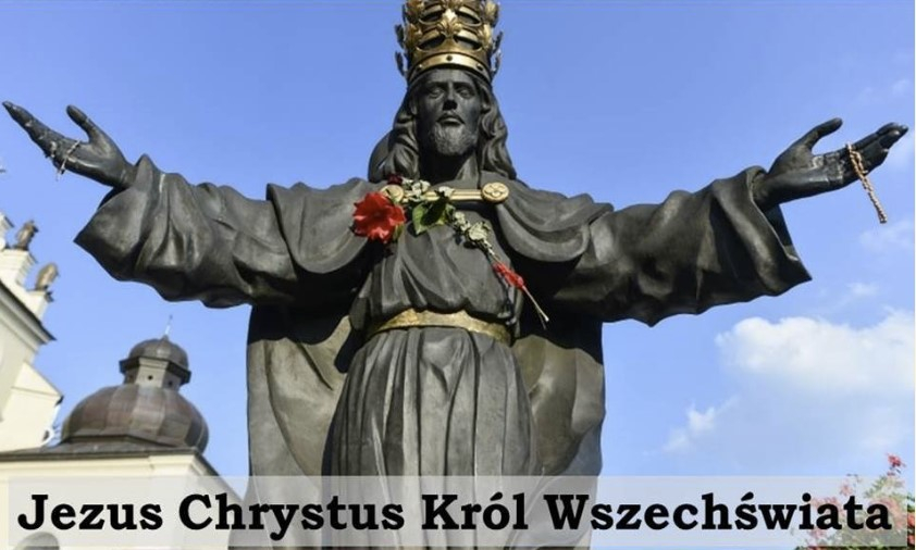 UROCZYSTOŚĆ JEZUSA CHRYSTUSA KRÓLA WSZECHŚWIATA