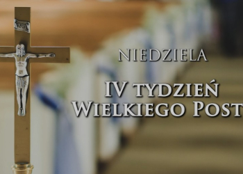 IV NIEDZIELA WIELKIEGO POSTU