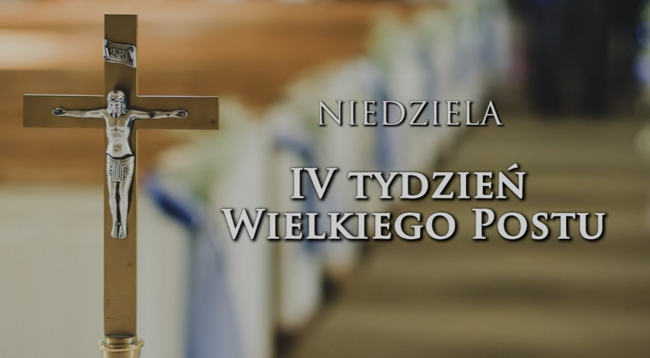 IV NIEDZIELA WIELKIEGO POSTU