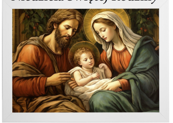 NIEDZIELA ŚWIĘTEJ RODZINY: JEZUSA, MARYI I JÓZEFA