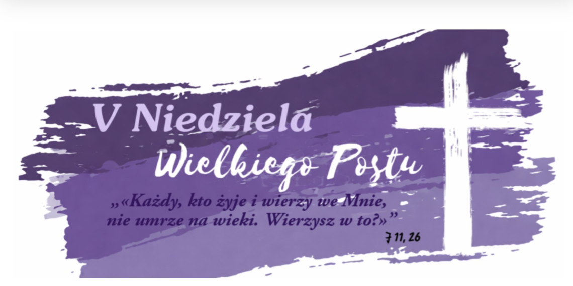 V NIEDZIELA WIELKIEGO POSTU