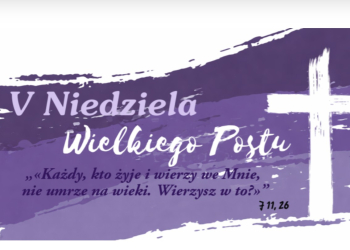 V NIEDZIELA WIELKIEGO POSTU