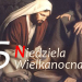 V NIEDZIELA WIELKANOCNA
